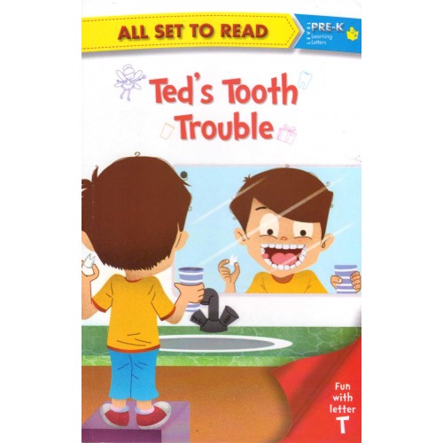 Om Books All set to Read fun with latter T U Teds Tooth Trouble